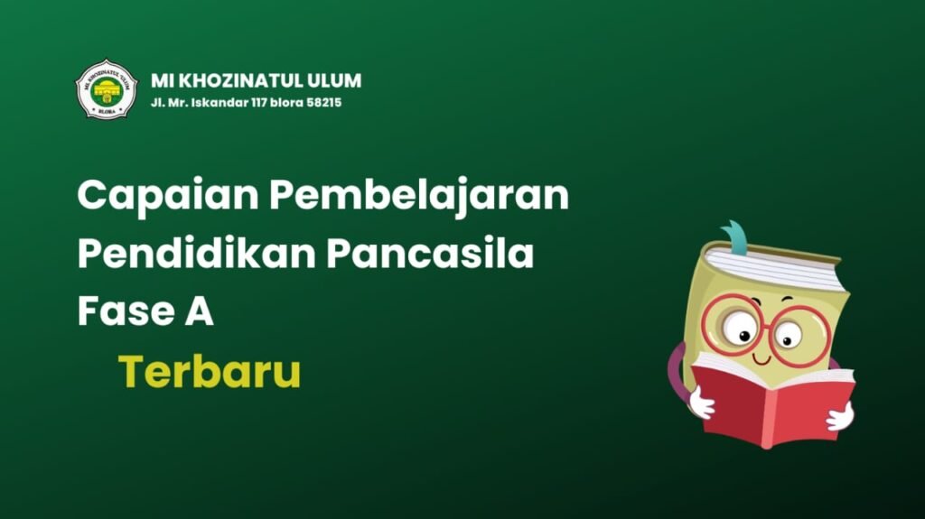 Capaian Pembelajaran Pendidikan Pancasila Fase A Terbaru