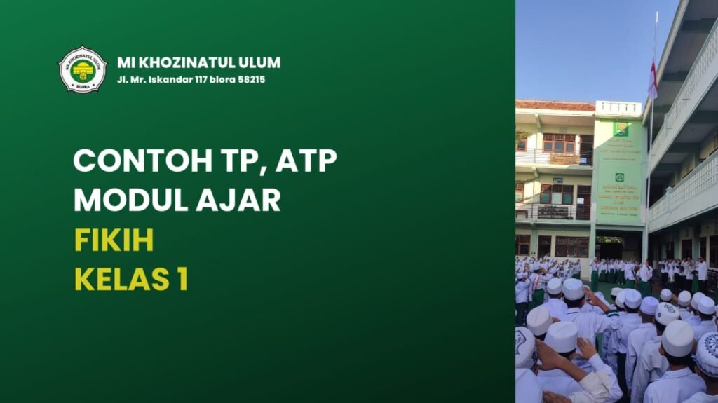 Contoh TP ATP Modul Ajar Fikih Kelas 1 Kurikulum Merdeka